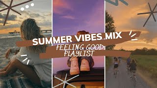 100% summer vibes 🍉Back to your lost summer memories ~ pop chill mix ~ songs for a summer road trip