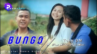 Tony DM - Bungo Idaman (Official Music Video) Lagu Minang Terbaru