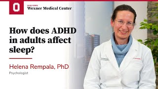 How does ADHD in adults affect sleep? | Ohio State Medical Center