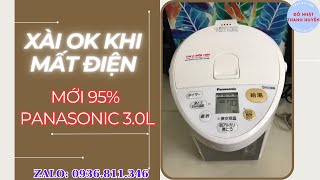 Đáng đồng tiền bát gạo I Bình thủy VIP 3.0L Panasonic mới 95% sx 2019 I LH 0936.811.346