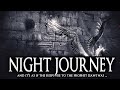 The Night Journey - Al-Isra Wal-Mi'raj | Must Watch