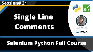 Single Line Comments (Selenium Python - Session 31)
