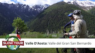 Valle D'Aosta: Sapori di Sale. La Valle del Gran San Bernardo