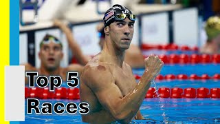 Michael Phelps: Top 5 Races