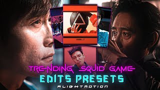 Squid Game Edits Presets Alightmotion | Free Project Files | ( xml , alight preset ) [Part 2]