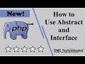 How to Use Abstract and Interface in PHP