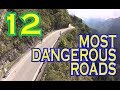 12 Most Dangerous Roads in the World