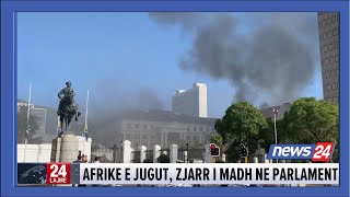 Zjarri i madh përfshinë ndërtesën e parlamentit të Afrikës së Jugut