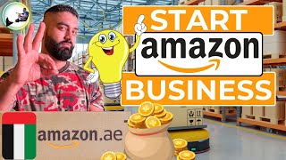 🛒📦 How To Start AMAZON Business In UAE 2024 || Earn Money From Amazon Without Investment in Dubai