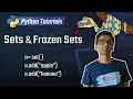 23. Sets and Frozen Sets [Python 3 Programming Tutorials]