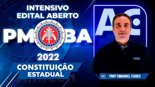Concurso PM BA 2022 - Intensivo Edital Aberto - Constituição Estadual - AlfaCon