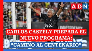 Carlos Caszely prepara el nuevo programa “Camino al Centenario”, conmemorando lo mejor de Colo Colo