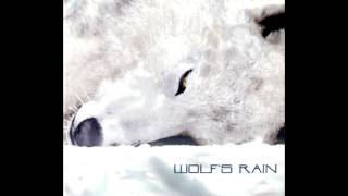 [HQ]Wolf's Rain OST 1 Track 19 - \