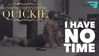 SmoothPanther Stretching 33 - I HAVE NO TIME! (Mobility, Flexibility, Yoga, Stability)