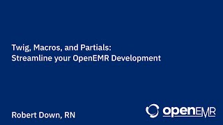 OpenEMR Lecture Series: Twig, Macros, and Partials