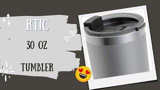 Rtic 30 oz Tumbler!