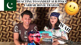 Sandeep Aur Pinky Faraar | Official Trailer | Arjun Kapoor | PAKISTANIS REACTION |