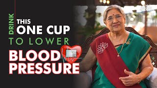 Natural Way to Lower Blood Pressure by this 1 Cup | Helps Lowering the Hypertension