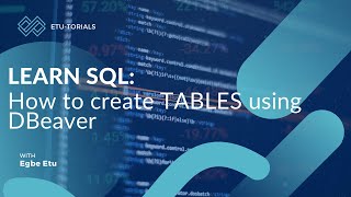 SQL with DBeaver: Creating Tables