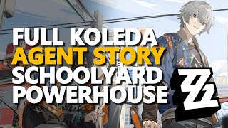 Full Koleda Agent Story Schoolyard Powerhouse Zenless Zone Zero