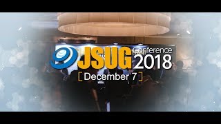 JSUG Conference 2018 ダイジェスト動画