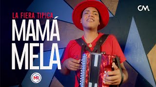 La Fiera Típica - Mamá Mela (Video Oficial)  Direct By Amaury Aquino