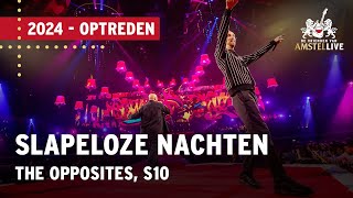 The Opposites, S10 | Slapeloze Nachten | Vrienden van Amstel LIVE 2024