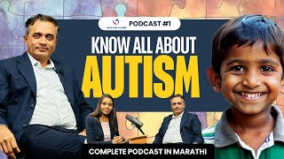 The Complete Podcast On Autism : Symptoms, Treatments, Myths & More