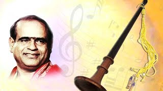 Nadaswaram Instrumental Music | Dr. Sheik Chinna Moulana | Carnatic Classical Music