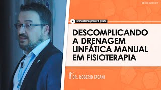 Palestra 'DESCOMPLICANDO A DRENAGEM LINFÁTICA MANUAL EM FISIOTERAPIA'