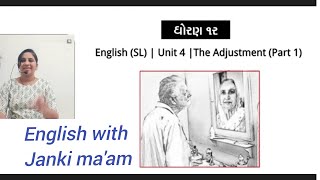 Unit 4 | The Adjustment | STD 12 | Part 1 |English with Janki ma'am .