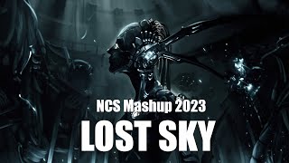 Lost Sky Mix/Mashup 2023 [ All NCS releases ]