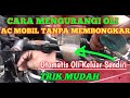 Penyebab AC Mobil Kurang Dingin.Cara Mengurangi Oli AC Mobil.Penyebab AC Mobil Kebanyakan Oli