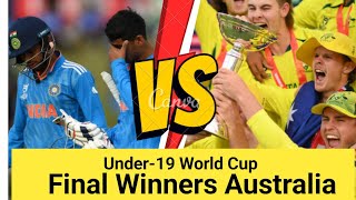 India Vs Australia U19 World Cup Final||Under-19 World Cup Final Winners Australia