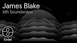 James Blake | 6th Soundscape | Wind Down | Endel