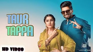 Taur - Tappa  (Official Song) Shivjot | Gurlez Akhtar | Aman Hayer | New Punjabi Song 2023
