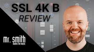 Review: SSL 4K B - The New \u0026 Original SSL Flavour!