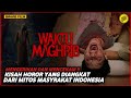 WAKTU MAGHRIB 2023 | TEROR GHAIB MENJELANG MALAM