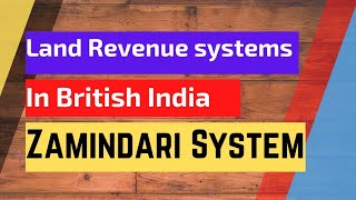 Zamindari System (जमींदारी प्रथा) || Land Revenue Systems in British India