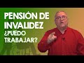 PENSIÓN DE INVALIDEZ ¿Puedo trabajar con pensión de invalidez? PATRICIO BERNAL