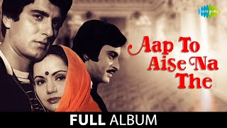 Aap To Aise Na The  |  Full Album Jukebox | Ranjeeta | Raj Babbar | Deepak Parashar | Tamanna