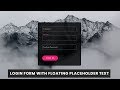 Awesome Transparent Login Form with floating Placeholder Text | Pure css Login Form