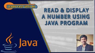 Java Tutorials | Read and Display Integer using java | Scanner class