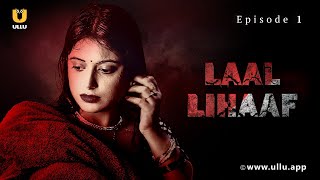 Laal Lihaf | Dubbed In English | Episode 1 | Streaming Now | Download And Subscribe Ullu App Now