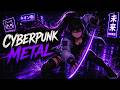 【40min】🔥HEAVIST CYBERPUNK METAL | Best of Beat🎸 & Gaming Metal🎮