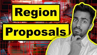 Region Proposals - Explained!