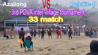 3rd PDVA inter-village tournament Azailong vs Peletkie-B|| 33 match Peren Nagaland