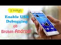 How to Enable USB Debugging on Broken Android || Androind tricks | developper options