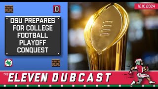 Eleven Dubcast: College Football Playoff Set as Ohio State Claims Eighth Seed, Will Play Tennessee