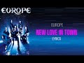 Europe- New Love In Town (Lyrics)